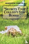 Fortin, Marianne - "Secrets That Couldn't Stay Buried"