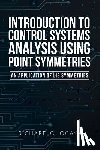 Ocaya, Richard O - Introduction to Control Systems Analysis Using Point Symmetries