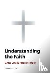 Garcia, Michael A - Understanding the Faith