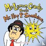 Cassidy, Marie T - Mr. Lemon Cranky Meets Mr. Hap P. Sunshine
