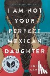 Erika L. Sanchez - I Am Not Your Perfect Mexican Daughter