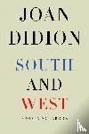 Joan Didion - South and West