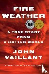 Vaillant, John - Vaillant, J: Fire Weather