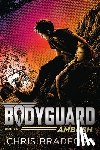 Bradford, Chris - BODYGUARD AMBUSH (BOOK 5)