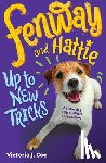 Coe, Victoria J. - Fenway and Hattie Up to New Tricks