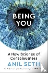 Seth, Anil - Seth, A: Being You
