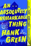 Green, Hank - Absolutely Remarkable Thing