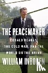 Inboden, William - The Peacemaker