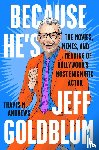 Andrews, Travis M. - Because He's Jeff Goldblum