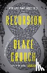 Blake Crouch - Recursion