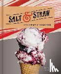 Malek, Tyler, Goode, J.J. - Salt and Straw Ice Cream Cookbook