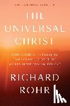 Rohr, Richard - The Universal Christ