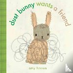 Hevron, Amy - Dust Bunny Wants A Friend