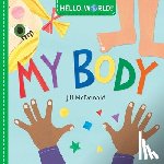 Mcdonald, Jill - Hello, World! My Body