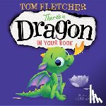 Tom Fletcher, Greg Abbott - There's a Dragon in Your Book