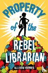 Varnes, Allison - Property of the Rebel Librarian