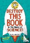 Barfield, Mike - Destroy This Book in the Name of Science! Brainiac Edition