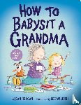 Reagan, Jean - How to Babysit a Grandma
