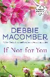 Macomber, Debbie - If Not for You