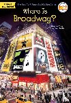 Douglas Yacka, Francesco Sedita, John Hinderliter - Where Is Broadway?