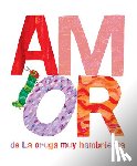  - Amor de La Oruga Muy Hambrienta