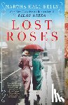 Kelly, Martha Hall - Lost Roses
