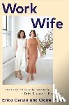 Cerulo, Erica, Mazur, Claire - Work Wife