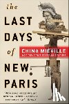 Mieville, China - Last Days of New Paris