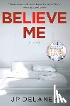 JP Delaney - Believe Me