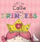 Croyle, Paula - Today Callie Will Be a Princess