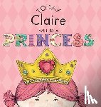Croyle, Paula - Today Claire Will Be a Princess