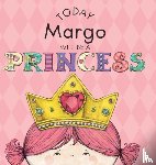 Croyle, Paula - Today Margo Will Be a Princess