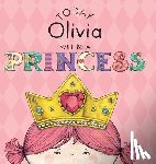 Croyle, Paula - Today Olivia Will Be a Princess