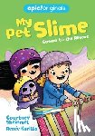 Sheinmel, Courtney - Cosmo to the Rescue (My Pet Slime Book 2)
