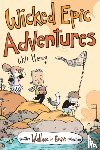 Henry, Will - Wicked Epic Adventures