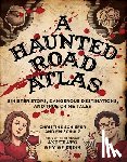 Schiefer, Christine - Schiefer, C: Haunted Road Atlas