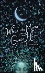 Steyn, Christi - What the Moon Gave Her