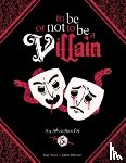 Introcaso, James, Basso, Rudy - To Be or Not to Be a Villain
