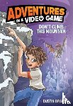 Brady, Dustin - Adventures in a Video Game