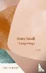 Bortz, William - Many Small Hungerings