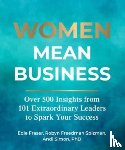 Fraser, Edie, Freedman Spizman, Robyn, Simon, Andi - Women Mean Business