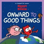 Seluk, Nick - Heart and Brain: Onward to Good Things!