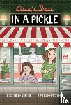 Greenwald, Lisa - Ellie's Deli: In a Pickle!