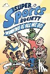 Chick, Bryan - The Super Sports Society Vol. 2: Winning Is All We Do Volume 2
