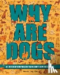 Long Olsen, Brittany - Why Are Dogs