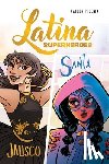 Phoenix, Kayden - Latina Superheroes: Jalisco & Santa Volume 1