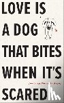 Andrews, Courtney Marie - Love Is a Dog That Bites When It’s Scared