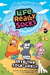 Youssefian, Shidan - Life Really Socks: Into the Sock-Verse Volume 1