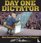 Trudeau, G. B. - Day One Dictator