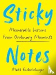 Eicheldinger, Matthew - Sticky Notes